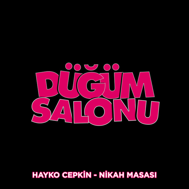 Nikah Masası (Düğüm Salonu Orijinal Film Müziği)