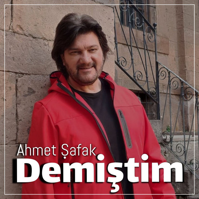 Demiştim