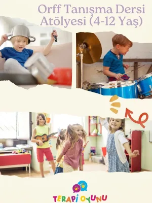 Orff Tanışma Dersi Atölyesi (4-12 Yaş)