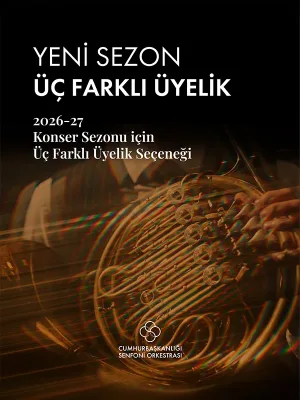 Cumhurbaşkanlığı Senfoni Orkestrası Üyelik Programı