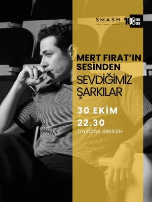 Mert Fırat'ın Sesinden Sevdiğimiz Şarkılar Konseri
