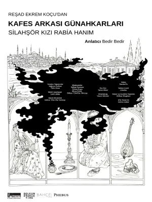 Kafes Arkası Günahkarları: Silahşör Kızı Rabia Hanım
