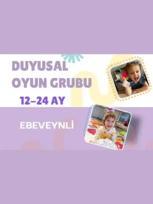 Duyusal Oyun Grubu (12-24 Ay)