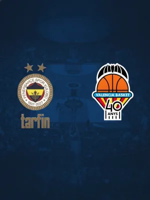 Fenerbahçe Tarfin - Valencia Basket