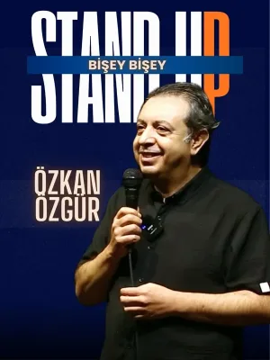 Özkan Özgür Stand Up - Bişey Bişey