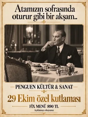 Atamızın Sofrasında Oturur Gibi Bir Akşam..
