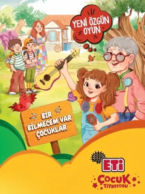 Eti Çocuk Tiyatrosu Bir Bilmecem Var Çocuklar