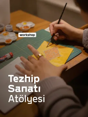 16 Ekim | Tezhip Atölyesi