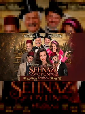 Bir Şehnaz Oyun Müzikali