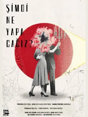 Şimdi Ne Yapacağız?