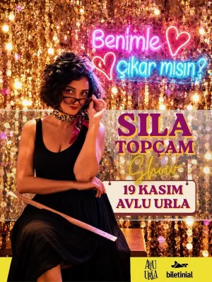 Benimle Çıkar Mısın? Sıla Topçam Show