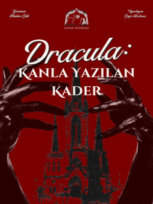 Dracula : Kanlı Yazılan Kader