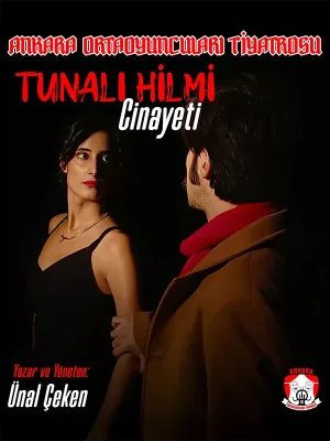 Tunalı Hilmi Cinayeti Oyunu