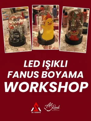Workshop: Led Işıklı Fanus Boyama