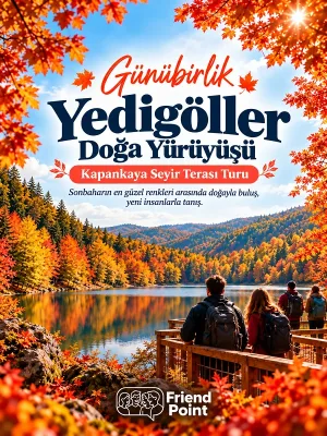 Günübirlik Yedigöller Sonbahar Doğa Turu