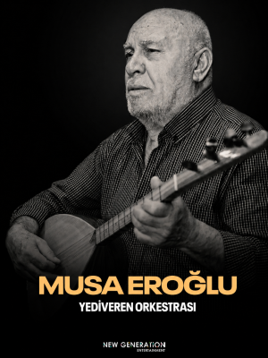 Musa Eroğlu & Yediveren Orkestrası