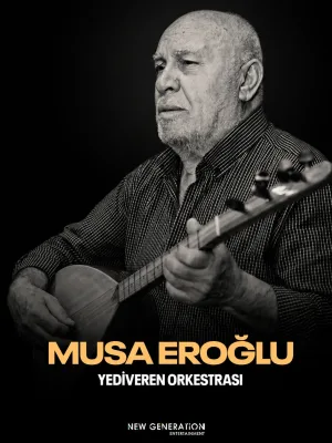Musa Eroğlu & Yediveren Orkestrası
