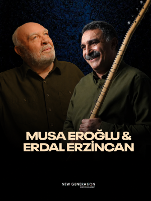 Musa Eroğlu & Erdal Erzincan