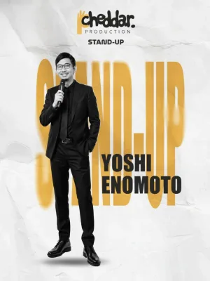Yoshi Enomoto Stand-up