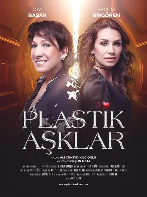 Plastik Aşklar - Oya Başar & Begüm Birgören