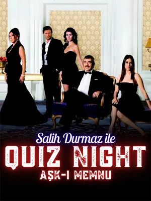 Salih Durmaz Ile Quiz Night - Aşk-ı Memnu