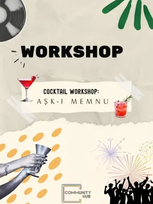 Cocktail Workshop: Aşk-ı Memnu Edition