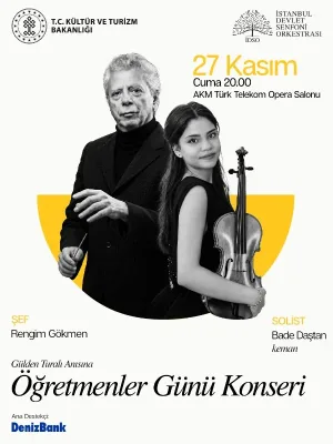 Istanbul Devlet Senfoni Orkestrası Denizbank Konserleri Öğretmenler Günü Konseri - "Gülden Turalı Anısına"
