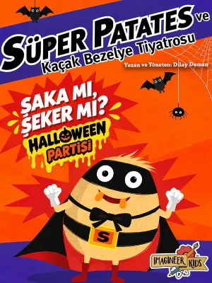 Süper Patates Ve Kaçak Bezelye – Şaka Mı Şeker Mi? Halloween Party
