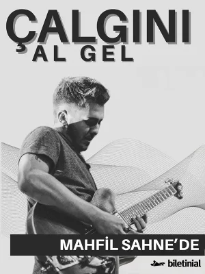 Çalgını Al Gel