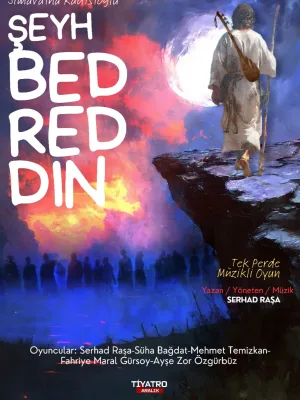 Şeyh Bedreddin Tek Perde Müzikli Oyun