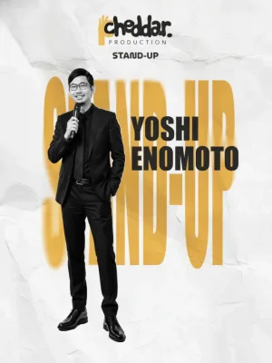 Yoshi Enomoto Stand-up
