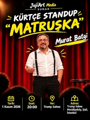 Murat Batgi – “Matruşka” Stand-up Gösterisi