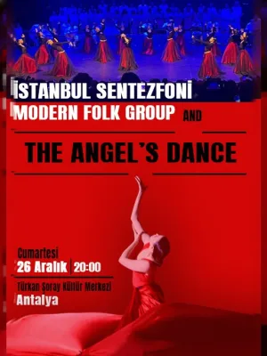 Istanbul Sentezfoni Modern Folk Group & The Angel's Dance Gösterisi
