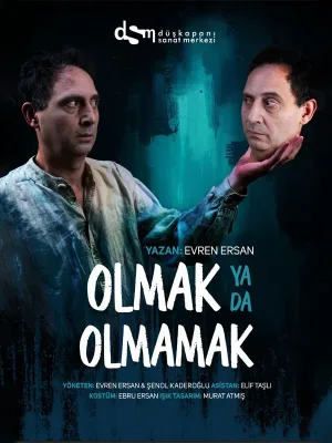Olmak Ya Da Olmamak