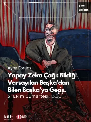 Yapay Zeka Çağı: Bildiği Varsayılan Başka'dan Bilen Başka'ya Geçiş