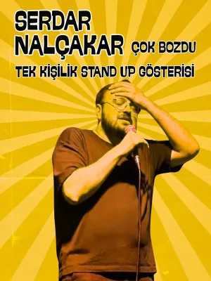 Serdar Nalçakar - Çok Bozdu