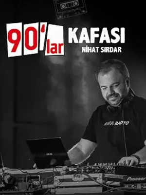 90’lar Kafası: Nihat Sırdar