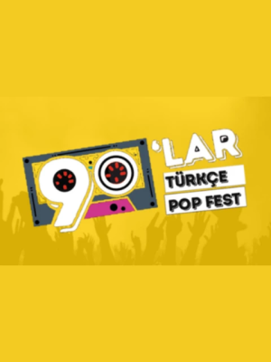 90'lar Türkçe Pop Fest : Rafet El Roman, Çelik, Ayna, Mansur Ark, Dj Hakan Küfündür
