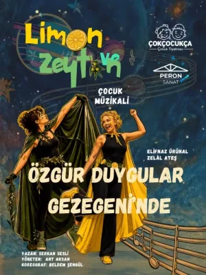 Limon Ve Zeytin'in Maceraları 'Özgür Duygular Gezegeni'