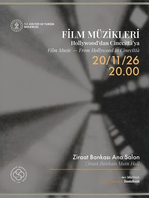 Cumhurbaşkanlığı Senfoni Orkestrası Denizbank Konserleri - Film Müzikleri Hollywood’dan Cinecittà'ya