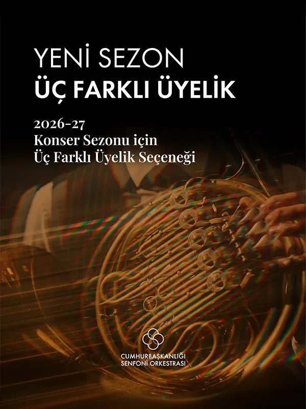 Cumhurbaşkanlığı Senfoni Orkestrası Üyelik Programı