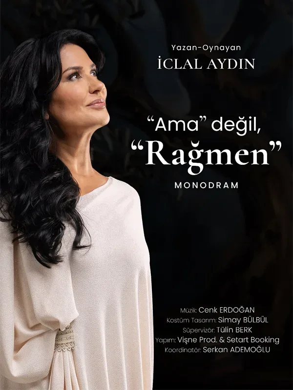 Iclal Aydın Ama Değil, Rağmen