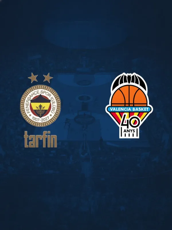 Fenerbahçe Tarfin - Valencia Basket