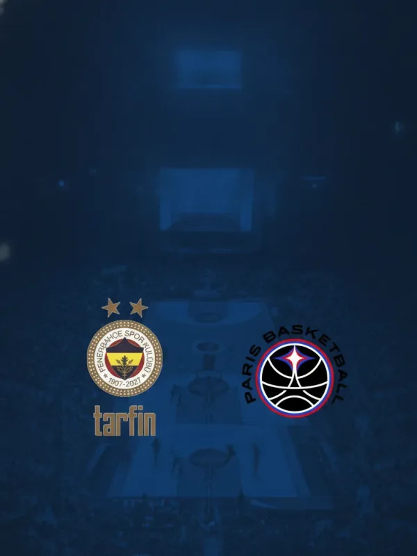 Fenerbahçe Tarfin - Paris Basketball