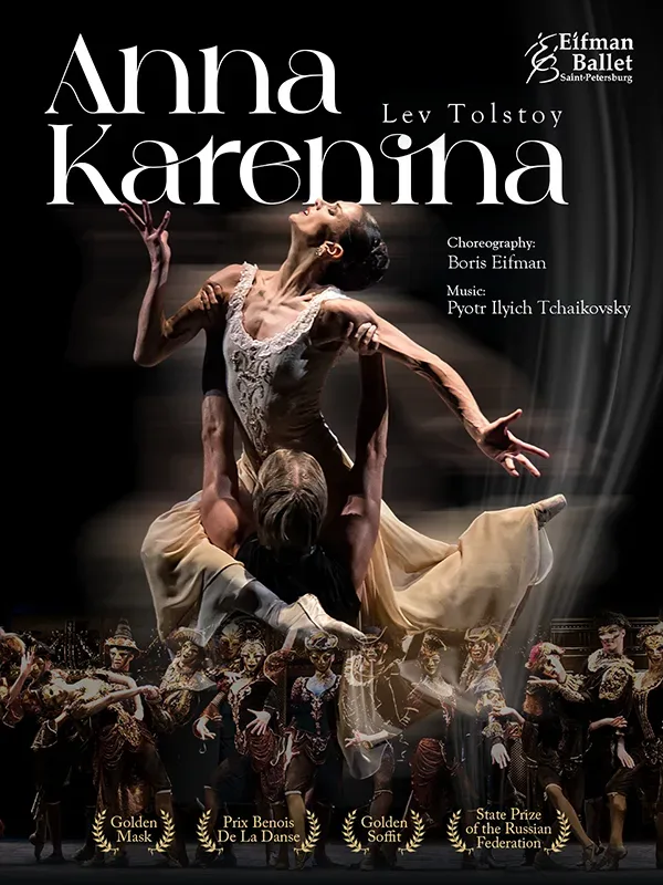 Eifman Ballet St. Petersburg / Anna Karenina