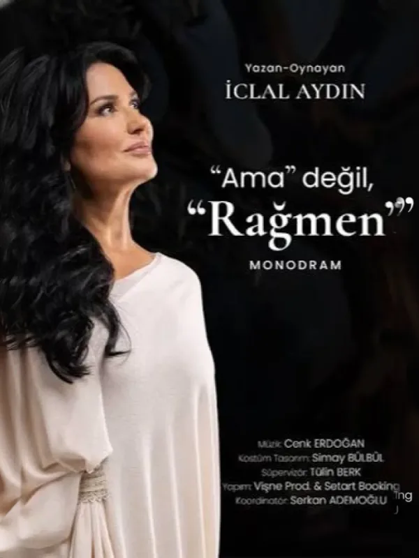 Iclal Aydın Ama Değil, Rağmen