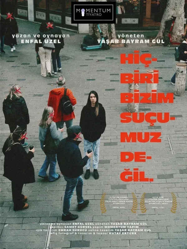Hiçbiri Bizim Suçumuz Değil