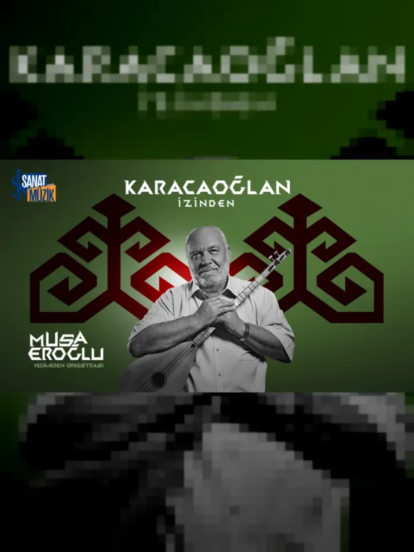 Karacaoğlan Izinden - Musa Eroğlu