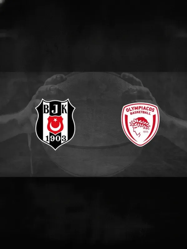 Beşiktaş - Olympiacos Piraeus