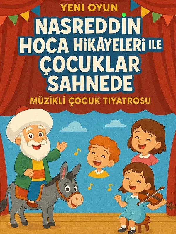 Nasreddin Hoca Ile Çocuklar Sahnede